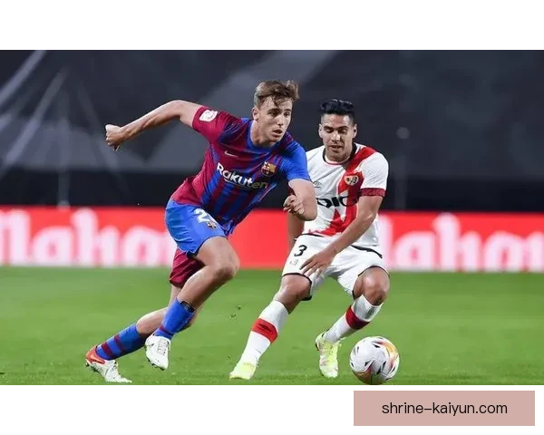 西甲短传渗透策略持续发挥战术优势，球队表现逐渐稳健