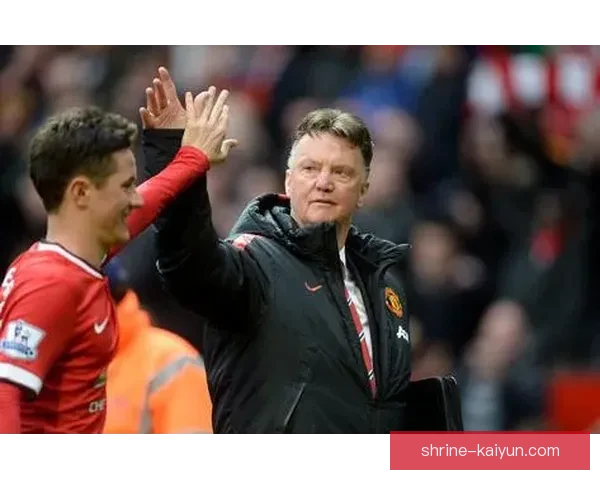 范加尔职业轨迹：从阿贾克斯到曼联的执教历程与战术影响